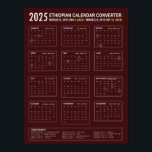 2025 Ethiopian Calendar Converter Poster<br><div class="desc">Ethiopian calendar converter for year 2025. This calendar has both the Gregorian and Ethiopian dates and months. Ethiopian public holidays are listed at the bottom of the calendar.</div>