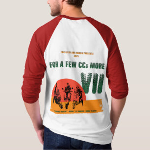 2025 For A Few CCs More VII T-Shirt