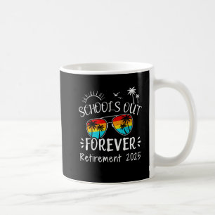 2025 funny schools out forever retired beach life coffee mug