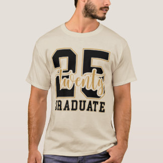 2025 Graduate  T-Shirt