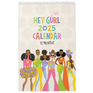 2025 Hey Gurl 12-Month Calendar
