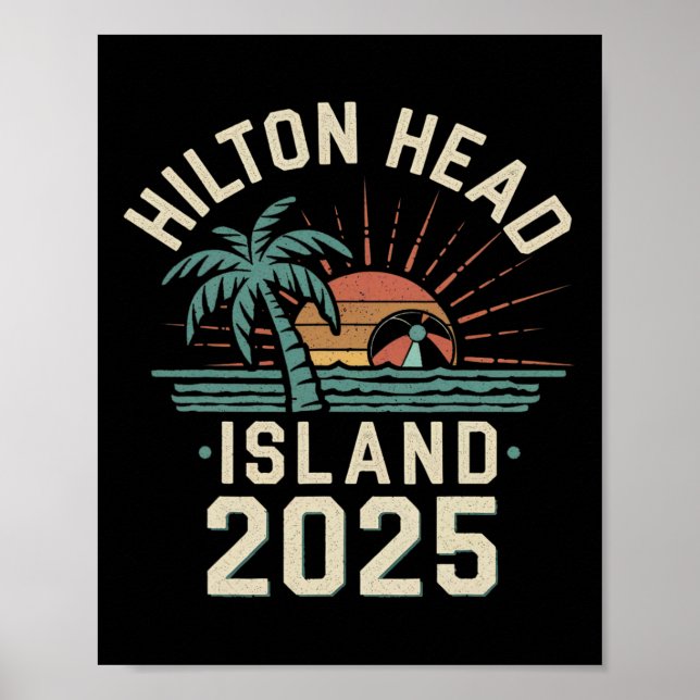 2025 Hilton Head Island Family Vacation Friends Tr Poster (Front)