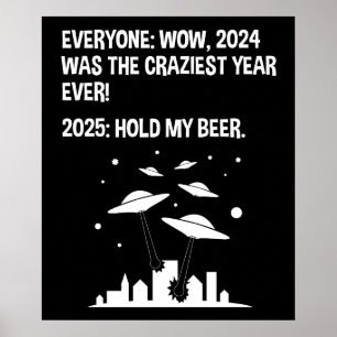 2025 Hold My Beer New Year's Day Poster