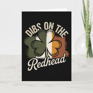 2025 Irish Design Dibs On The Redhead - St Patrick Card