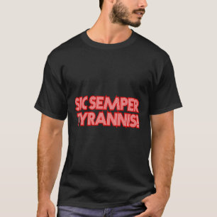 2025 July 4th Sic Semper Tyrannis Veterans Trump R T-Shirt