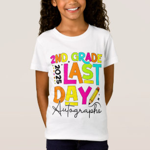 2025 Last Day Of School Autograph 2nd Grade Gradua T-Shirt