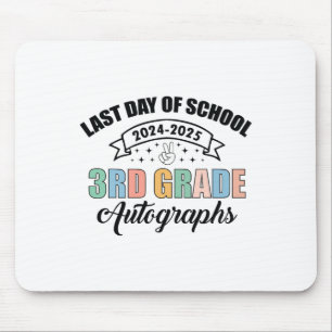 2025 Last Day Of School Autograph 3rd Grade Gradua Mouse Mat