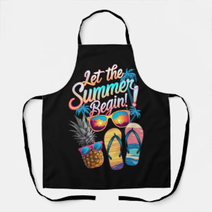 2025 Let The Summer Begin 2025 Summer Vacation Apron