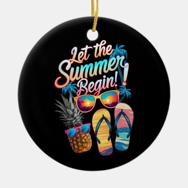 2025 Let The Summer Begin 2025 Summer Vacation Ceramic Tree Decoration (Front)