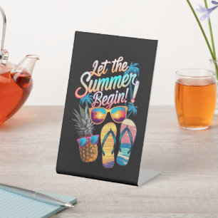 2025 Let The Summer Begin 2025 Summer Vacation Pedestal Sign