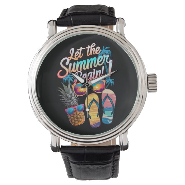 2025 Let The Summer Begin 2025 Summer Vacation Watch (Front)