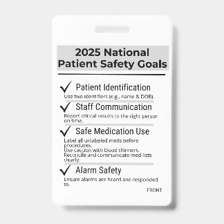 2025 National Patient Safety Goals Badge Card ID Badge
