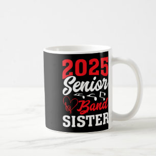 2025 Nd Senior Sister Cl Of 2025 Graduation  Coffee Mug