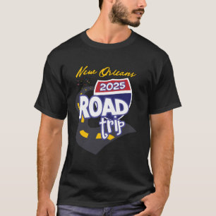 2025 New Orleans Road Trip T-Shirt