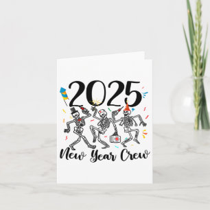 2025 New Year Crew Skeleton Dancing Nurse Life Con Card