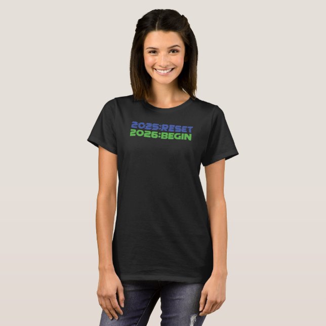 2025:RESET/2026:BEGIN Women's T-Shirt (Front Full)