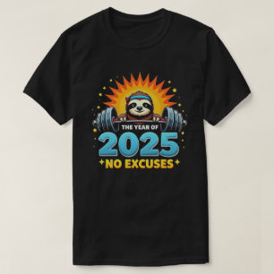2025 Resolution Funny Fitness Workout Gym Sloth T-Shirt