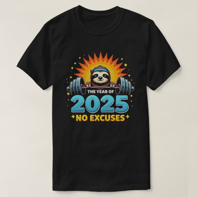 2025 Resolution Funny Fitness Workout Gym Sloth T-Shirt (Design Front)
