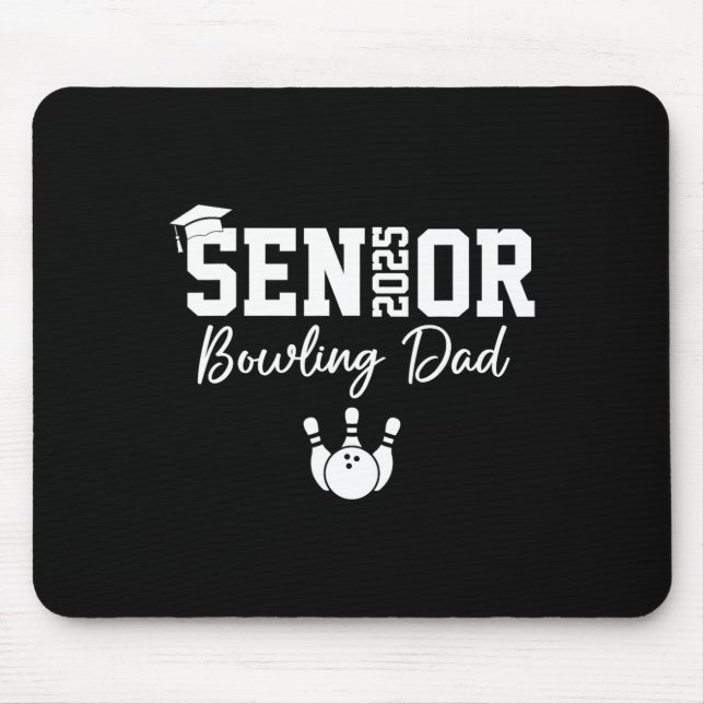 2025 Senior Bowling Dad Bowling Player Cl Of 2025  Mouse Mat (Front)