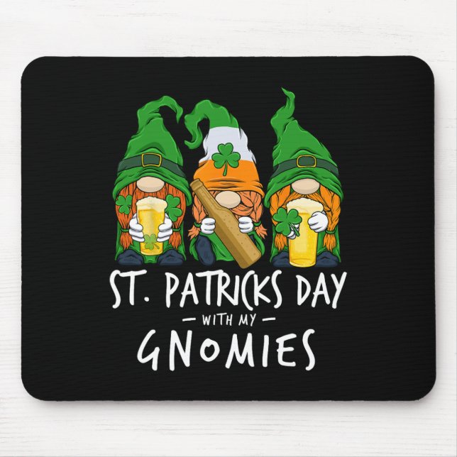 2025 St Patricks Day With My Gnomies Beer Drinking Mouse Mat (Front)