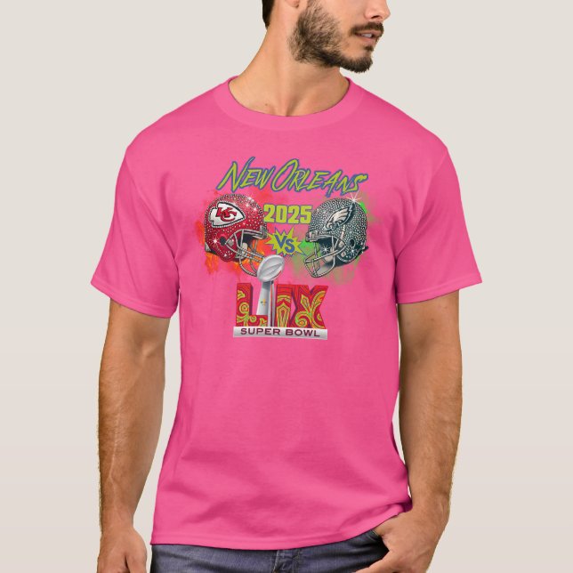 2025 Super Bowl Lix Football Game In New Orleans C T-Shirt (Front)