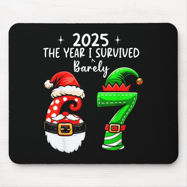 2025 The Year I Survived 67 Funny Meme Six Seven C Mouse Mat (Front)