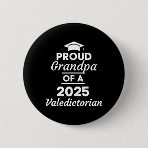 2025 Valedictorian Grandpa 2025 College Graduation 6 Cm Round Badge