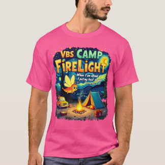 2025 Vbs Camp Firelight Camp Vacation Bible School T-Shirt