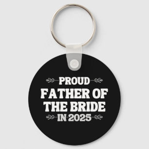 2025 Wedding Matching Proud Father Of The Bride Fr Key Ring