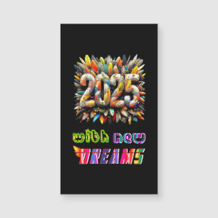 2025 With New Dreams