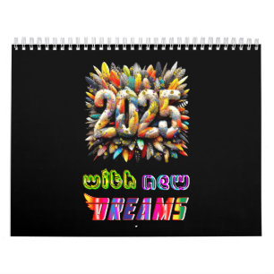 2025 With New Dreams Calendar