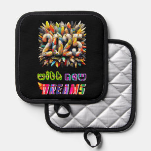 2025 With New Dreams Pot Holder