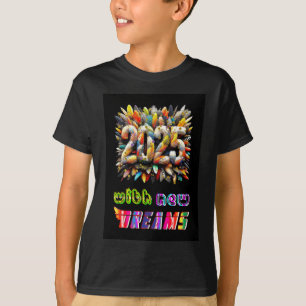 2025 With New Dreams T-Shirt