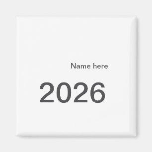2026 2027 2028 name title here year bold letter  magnet