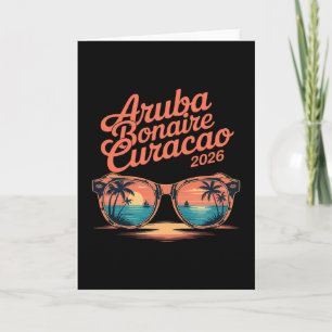 2026 Aruba Bonaire Curacao Family Vacation Friends Card