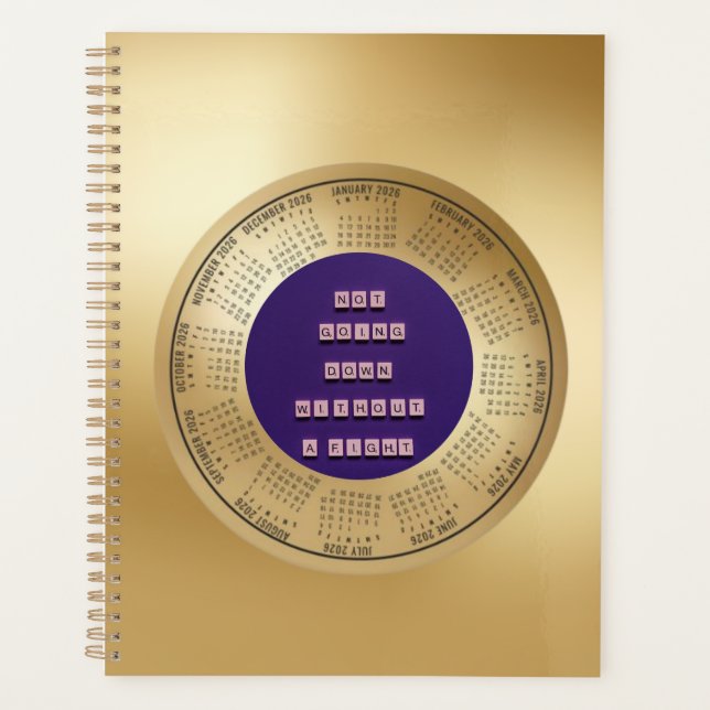 2026 Calendar Quote Not Going Down Without A Fight Planner (Front)