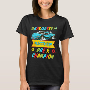 2026 Car Matthew Personalised Last Day Of Pre K Gr T-Shirt