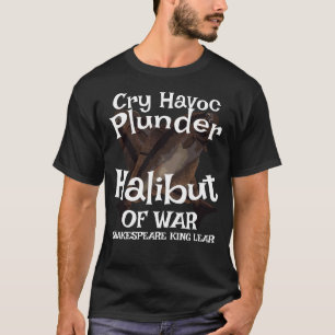 2026 Cry Havoc Plunder Halibut of War T-Shirt
