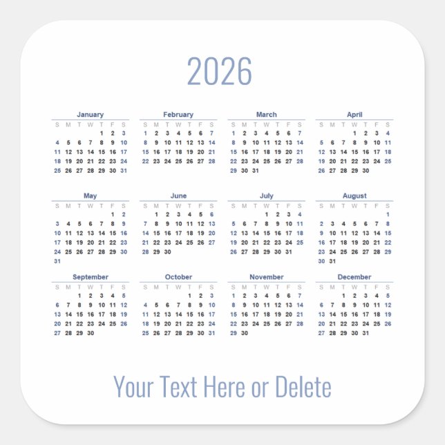 2026 Custom Text at Bottom Monthly Calendar     Square Sticker (Front)