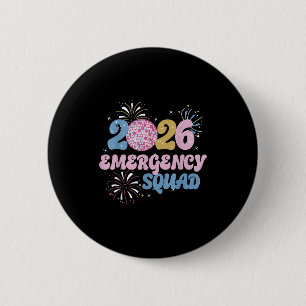 2026 Emergency Squad Er Nurse Happy New Year Disco 6 Cm Round Badge
