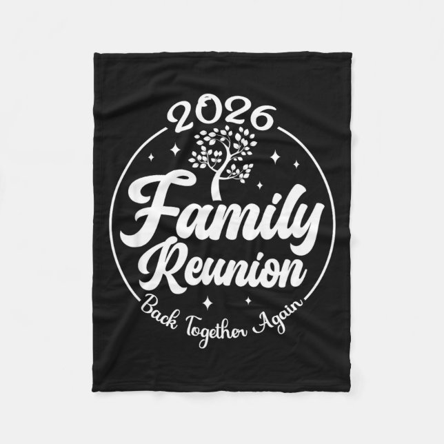 2026 Family Reunion Back Together Again Reunion Ma Fleece Blanket (Front)