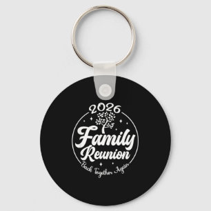 2026 Family Reunion Back Together Again Reunion Ma Key Ring