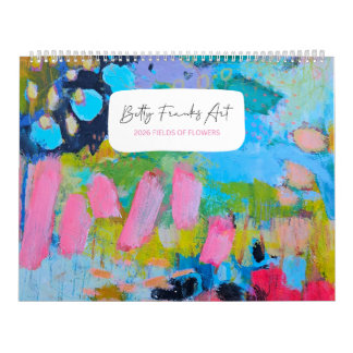 2026 Fields of Flowers Calendar by Betty Franks