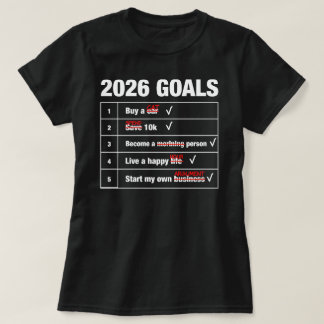 2026 Goals Funny List Meme - Cat Happy Argument Hu T-Shirt