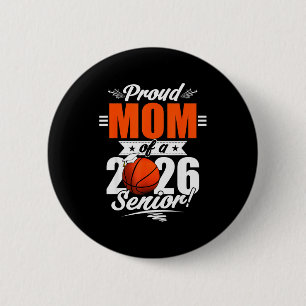 2026 Graduation Proud Mom Of A Basketball Senior  6 Cm Round Badge