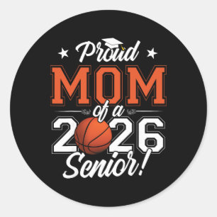 2026 Graduation Proud Mum Of A Basketball Senior _ Classic Round Sticker