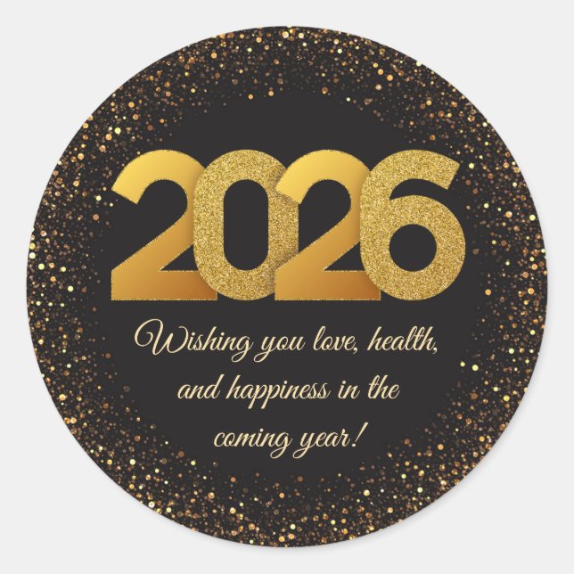 2026 happy new year, black gold glitters modern  classic round sticker (Front)