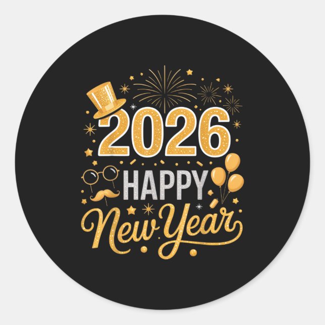 2026 Happy New Year Celebration For Party Enthusia Classic Round Sticker (Front)