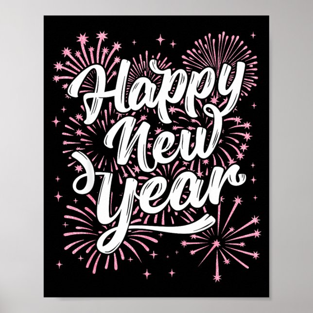 2026 Happy New Year Eve Party Firework Men Women K Poster (Front)