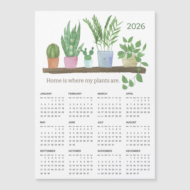 2026 Home is Where My Plants Are Magnet Calendar (Front)